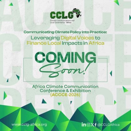CCLG-Africa Announces the Africa Climate Communication Conference & Exhibition (ACCCE-2026)